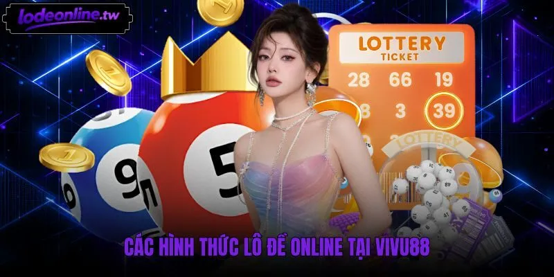 Bảng thể thức lô đề trực tuyến phổ biến trên Vivu88