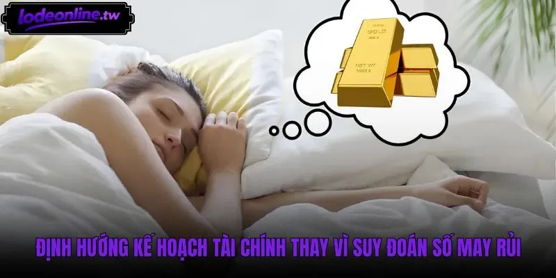 Kế hoạch quản lý tài chính sau khi mơ thấy vàng