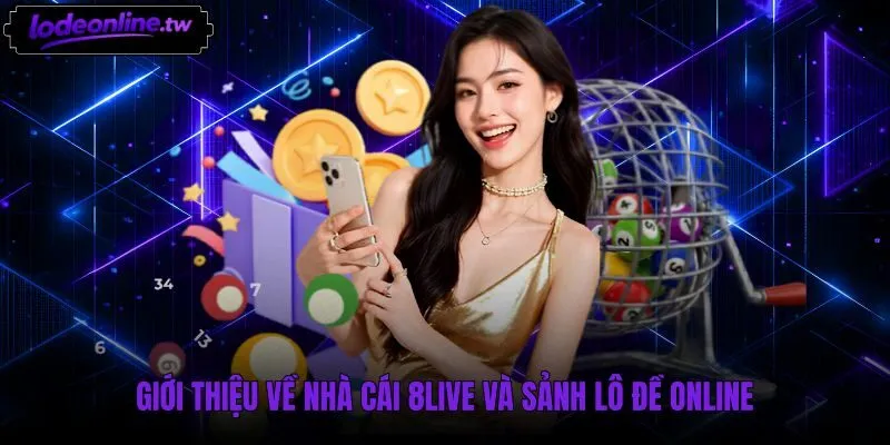 Giao diện sảnh lô đề 8live cập nhật kết quả ba miền