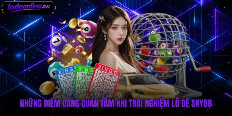 Giao diện sảnh cược Sky88 và cơ chế đối soát phiếu cược