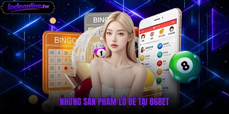 Các hình thức cược xổ số ba miền tại sảnh 86bet