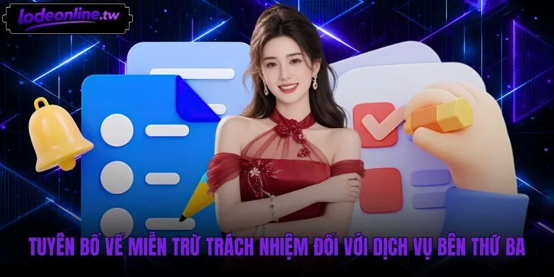 Điều khoản sử dụng và giới hạn trách nhiệm bên thứ ba