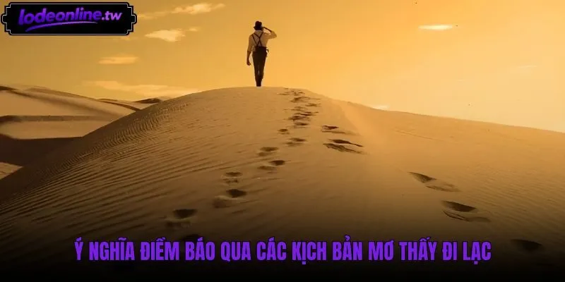 Thông điệp tâm lý từ những kịch bản chiêm bao đi lạc
